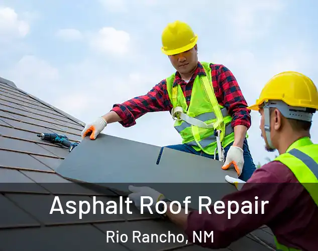  Asphalt Roof Repair Rio Rancho, NM