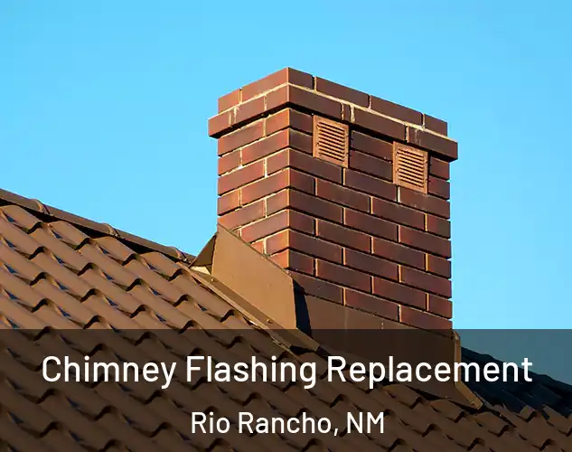  Chimney Flashing Replacement Rio Rancho, NM
