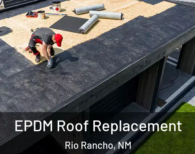  EPDM Roof Replacement Rio Rancho, NM
