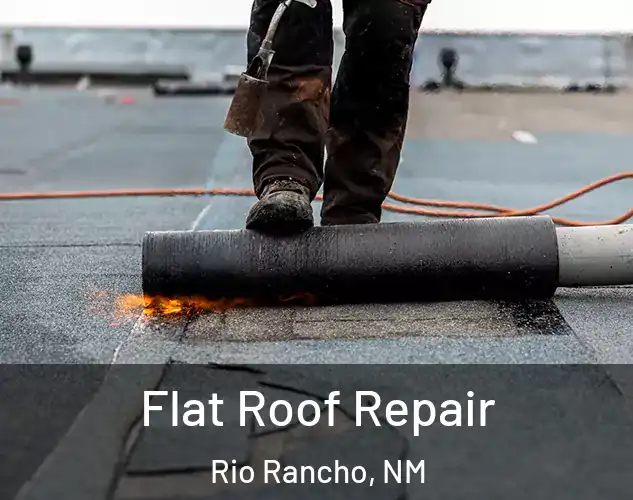  Flat Roof Repair Rio Rancho, NM
