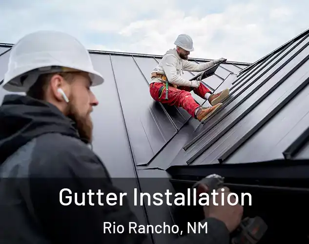  Gutter Installation Rio Rancho, NM