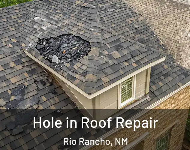  Hole in Roof Repair Rio Rancho, NM