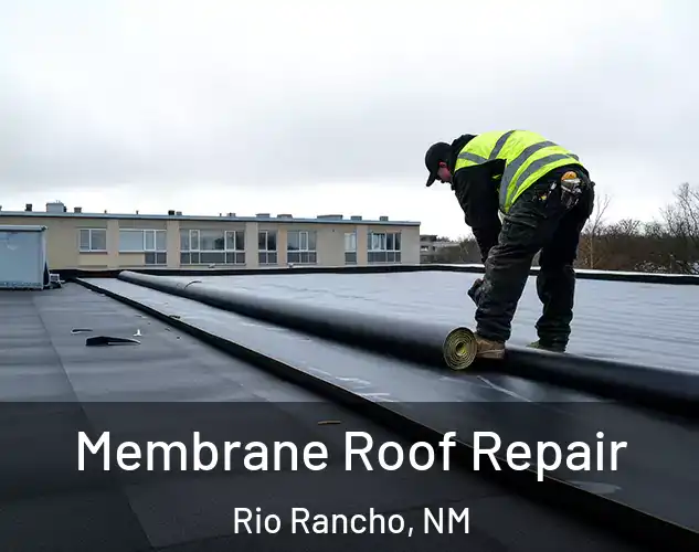  Membrane Roof Repair Rio Rancho, NM