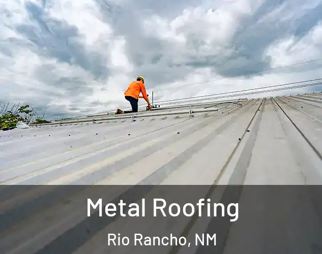  Metal Roofing Rio Rancho, NM