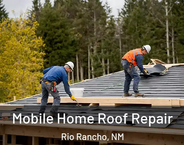  Mobile Home Roof Repair Rio Rancho, NM
