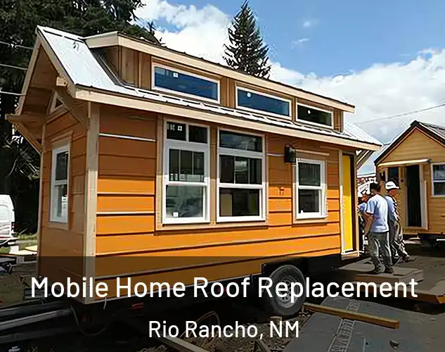  Mobile Home Roof Replacement Rio Rancho, NM
