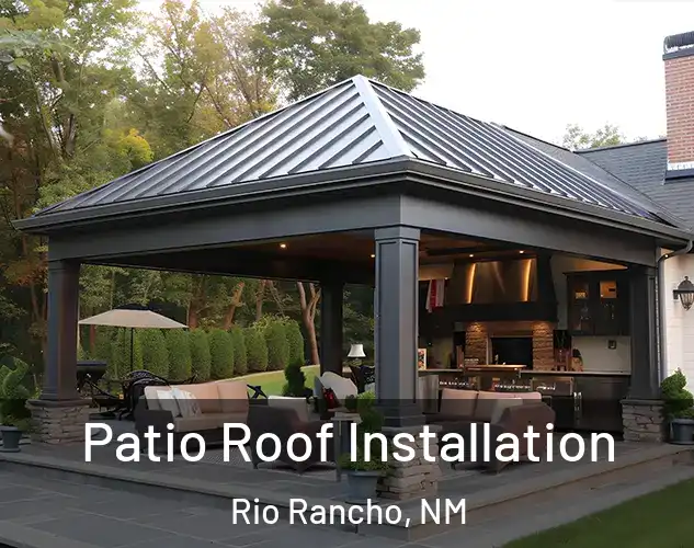  Patio Roof Installation Rio Rancho, NM
