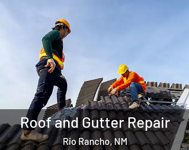  Roof and Gutter Repair Rio Rancho, NM