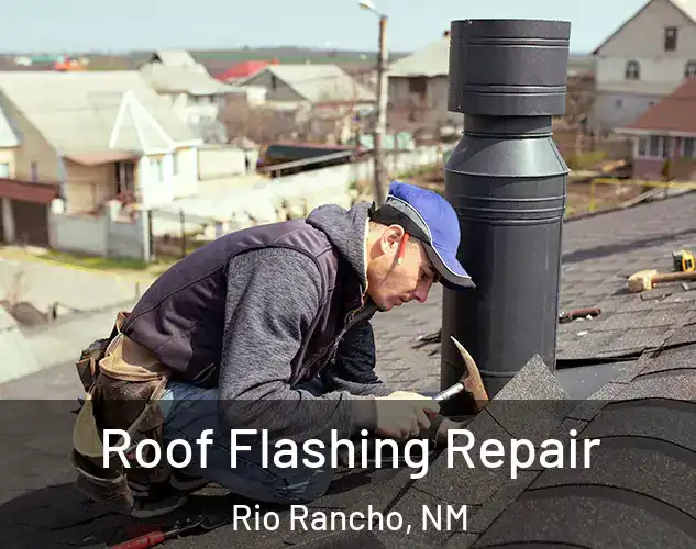  Roof Flashing Repair Rio Rancho, NM
