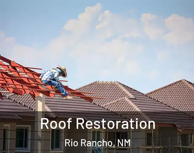  Roof Restoration Rio Rancho, NM