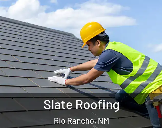  Slate Roofing Rio Rancho, NM