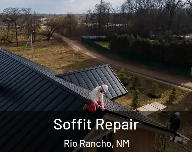  Soffit Repair Rio Rancho, NM