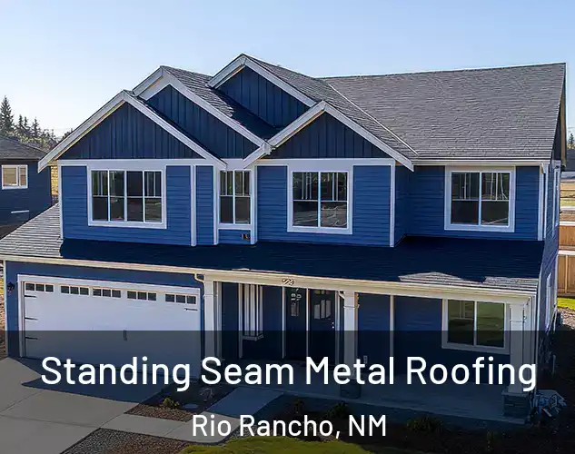  Standing Seam Metal Roofing Rio Rancho, NM