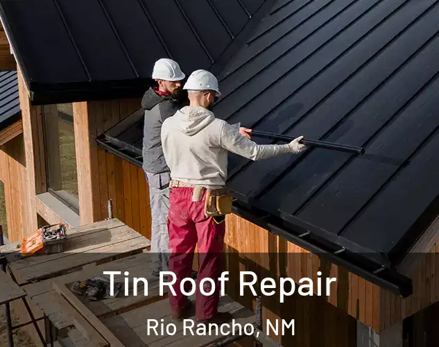  Tin Roof Repair Rio Rancho, NM