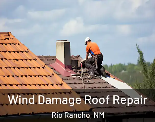  Wind Damage Roof Repair Rio Rancho, NM